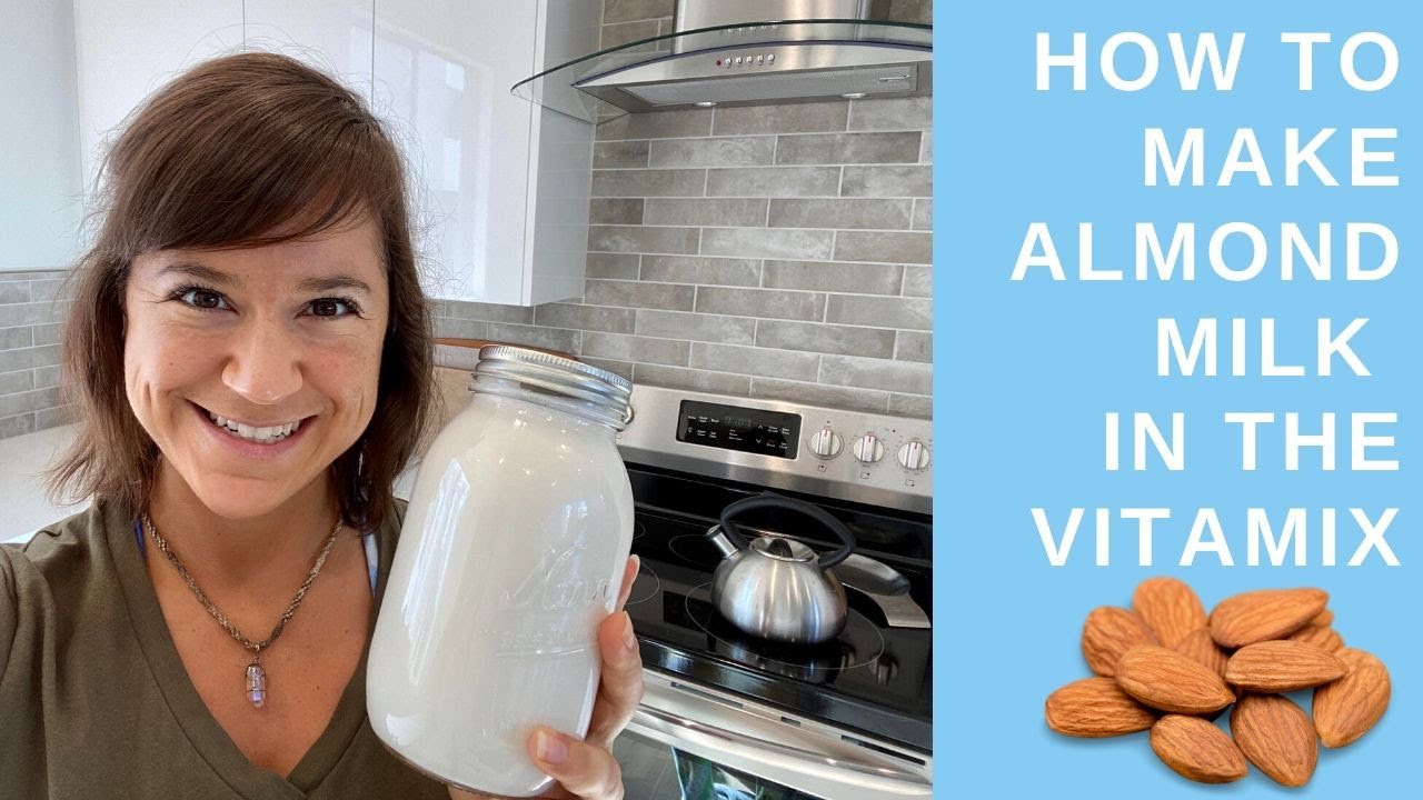 How To Make Almond Milk In The Vitamix