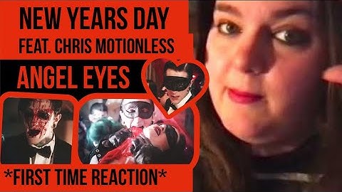 NEW YEARS DAY- feat. Chris Motionless "Angel Eyes" *FIRST TIME REACTION*