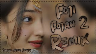 Foji Fojan 2 Dj Remix || Sapna Chodhary New Song 2024 || Parmod Mixing Behror Se
