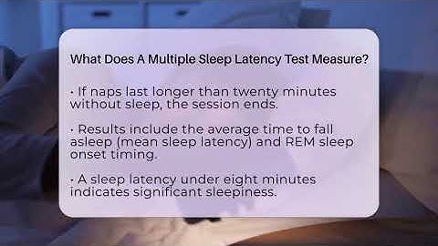 What Does A Multiple Sleep Latency Test Measure? - Sleep Apnea Support Network