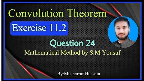 Ch# 11||Exercise 11.2 Question 24||Mathematical Method By S.M Yousuf| Inverse Laplace Transformation
