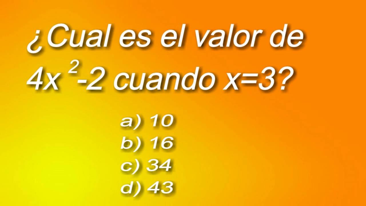 ¿cual Es El Valor De 4x 2 2 Cuando X 3 Explicación Youtube