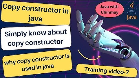 Shortly & Simply learn about Copy Constructor in Java || Why copy constructor is used in Java..