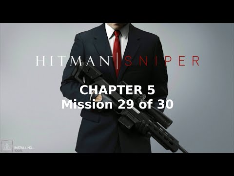 Hitman: Sniper | Chapter 5 | Mission 29 of 30