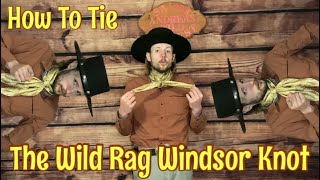 How To Tie a WINDSOR KNOT On A Wild Rag / Neckerchief