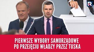 #Jedziemy | Pierwsze wybory samorządowe po przejęciu władzy przez Tuska | M. Rachoń 2/3