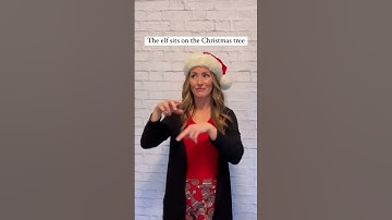 ASL Elf on the Shelf- Day 1. Learn How to Sign Christmas Tree and See it in Action!
