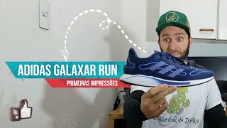 ADIDAS GALAXAR RUN - Primeiras impressões (Baratinho com bounce!)