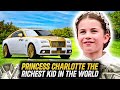 Princess Charlotte: the richest girl in the world