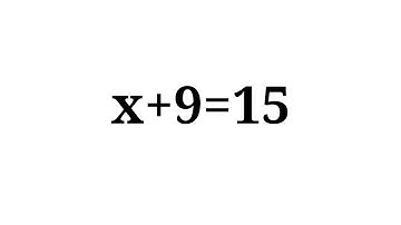 Solution to x+9=15