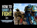 How to Shoot and Fight in 40k - How to Play 40k 9th Edition Ep 3