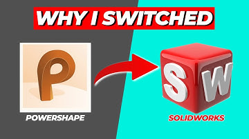 8 Reasons Why I Switched from PowerShape to SolidWorks