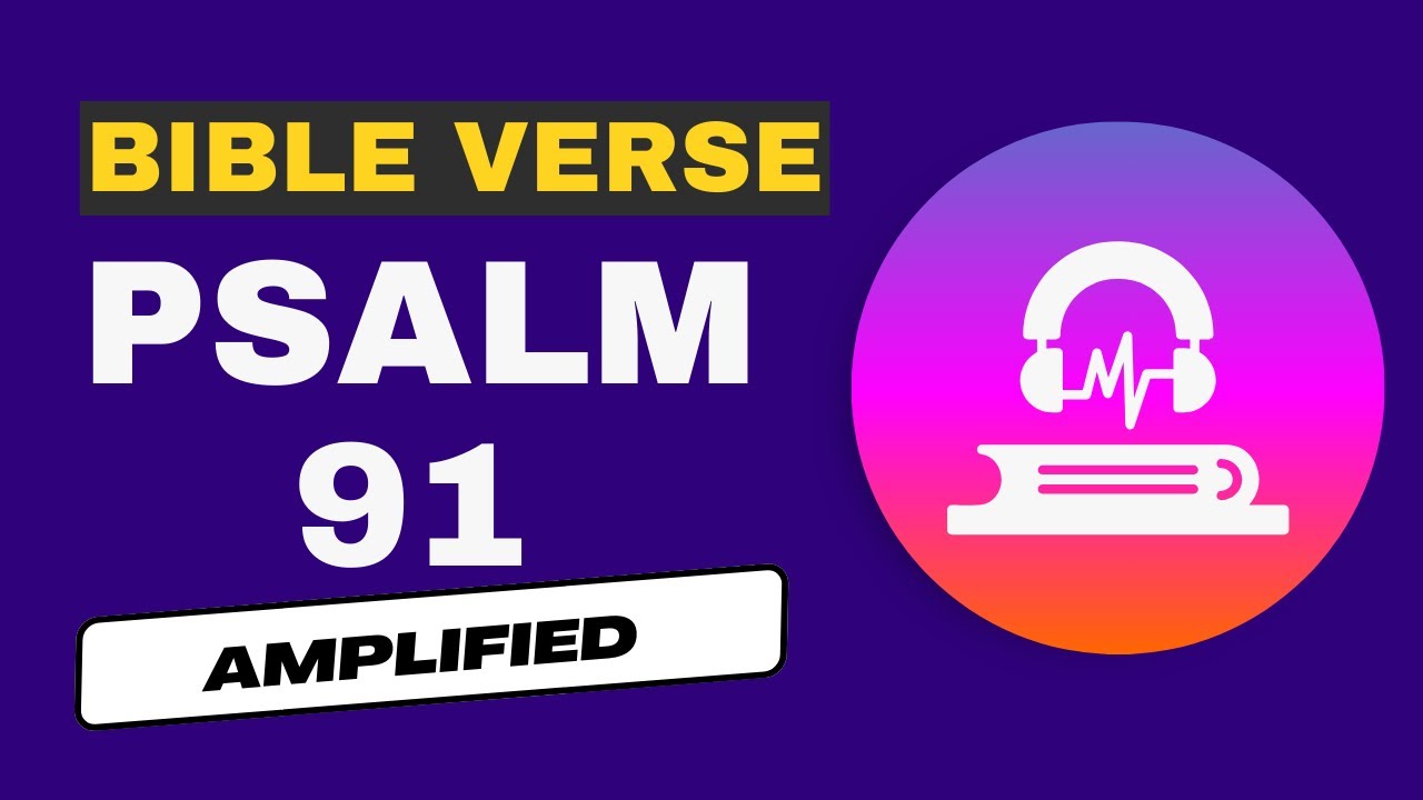 Psalm 91 Amplified Bible Verse For Sleeping For Peace And Protection psalm-91-amplified-bible-verse-for-sleeping-for-peace-and-protection