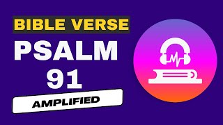 Psalm 91: Amplified Bible Verse for Sleeping for Peace and Protection