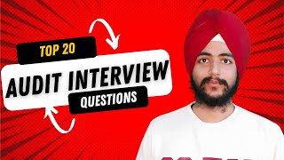 top 20 audit interview questions | statutory & internal audit interview questions and answers