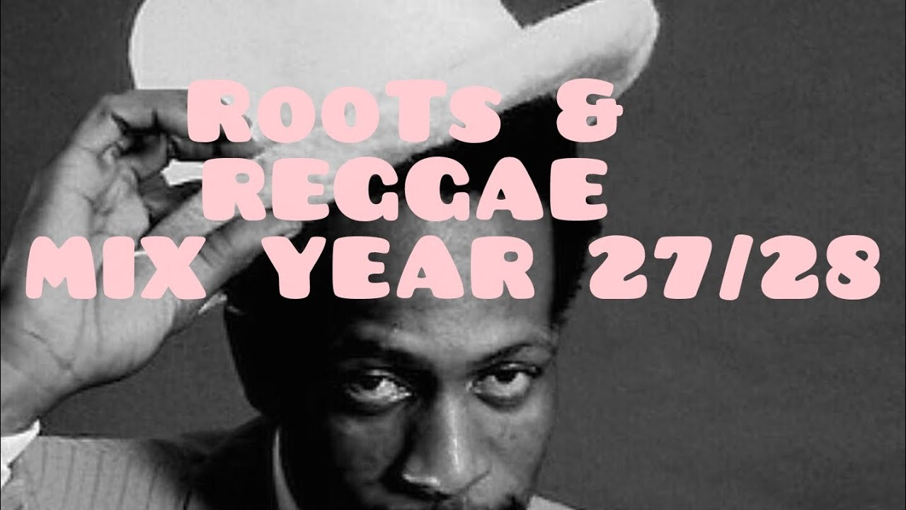 Roots & Reggae mix year 27/28 Gregory Issac,Bob Marley,Lucky Dube,