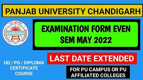 PU CHANDIGARH LAST DATE EXTENDED UG/PG EXAMINATION FORM MAY 2022