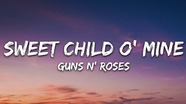 Sweet Child O' Mine Lyric Video version - Lyric Video performance video thumbnail