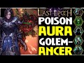 Poison aura golem necromancer build guide showcase  last epoch 092