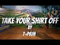 Take your shirt off by tpain  dance fitness  pop  rh dancefit