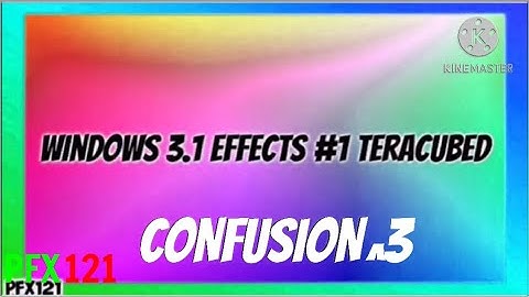 (LVO2023) Windows 3.1 Effects #1 Teracubed in CoNfUsIoN Cubed