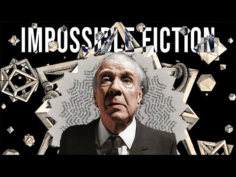 Writing the Impossible | Jorge Luis Borges