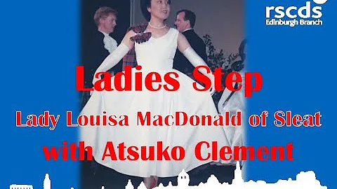 Lady Louisa MacDonald of Sleat, a Ladies Step danc...