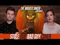The masked singer stole our cover of bad guy