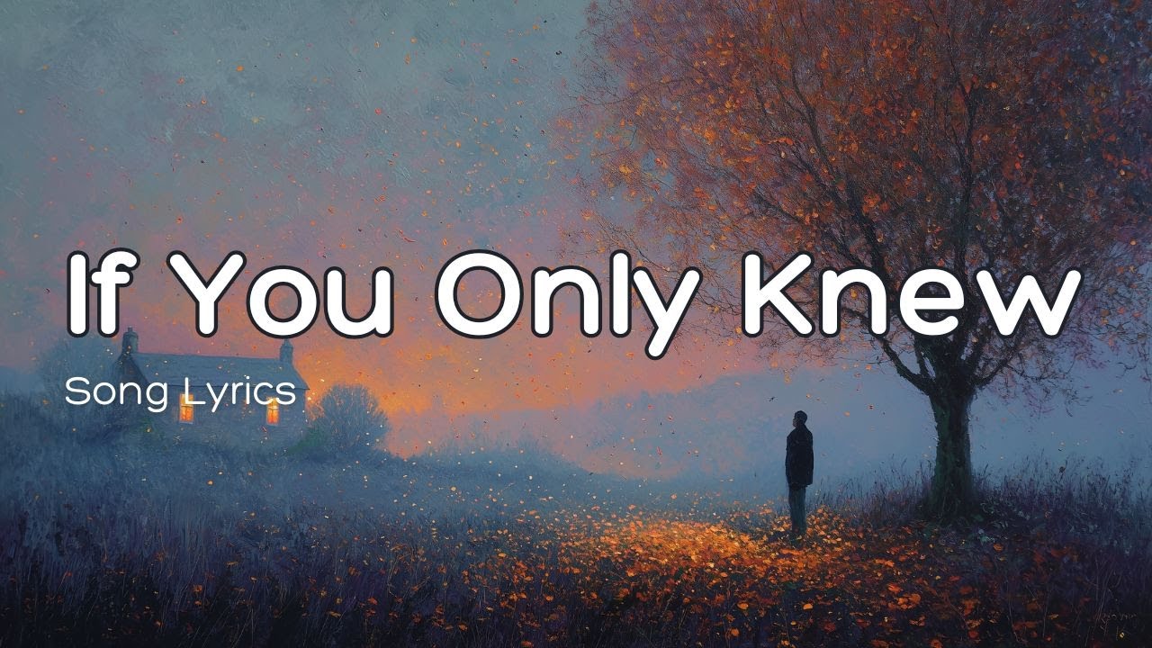 If You Only Knew – A Country Love Song About Unspoken Feelings and Friendship Turned Romance If You Only Knew – A Country Love Song About Unspoken Feelings and Friendship Turned Romance