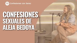 Confesiones De Aleja Bedoya