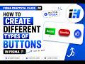 How to create different types of Buttons in FIGMA in ✨5 mins #figma #tutorial #ux #ui #design