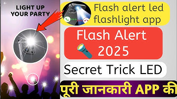 Flash Alert Led Flashlight App Kaise Use Kare | How To Use Flash Alert Led Flashlight App