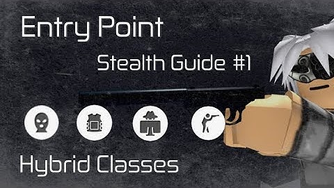 [Entry point]Stealth Guide #1 - Hybrid Classes