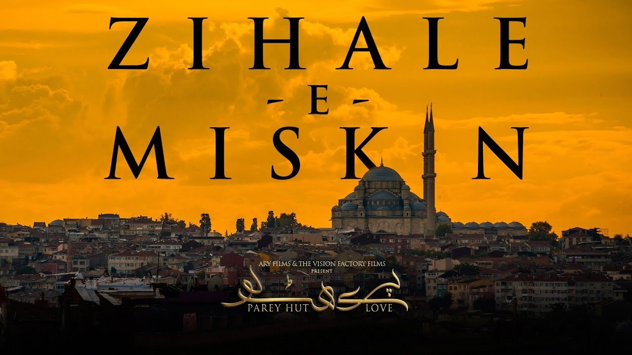 Zehal E Miskeen | Parey Hut Love | Rahat Fateh Ali Khan | Maya Ali ...