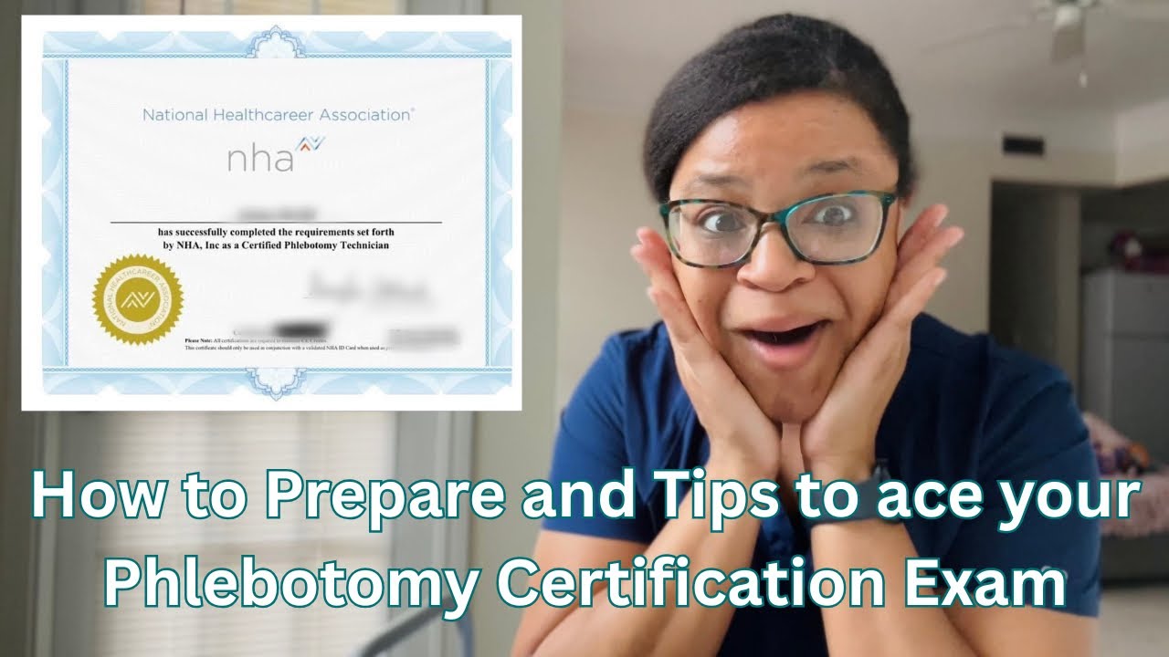 Preparation and Tips to ace your Phlebotomy Certification Exam - YouTube