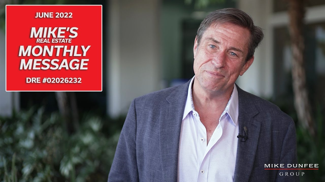 Mike's June 2022 Monthly Message | Mike Dunfee Group