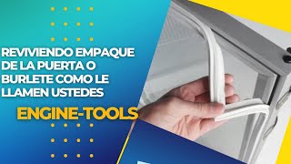 COMO REVIVIR EL EMPAQUE DE LA PUERTA DEL REFRIGERADOR O BURLETE COMO LE DIGAN EN OTROS PAISES..