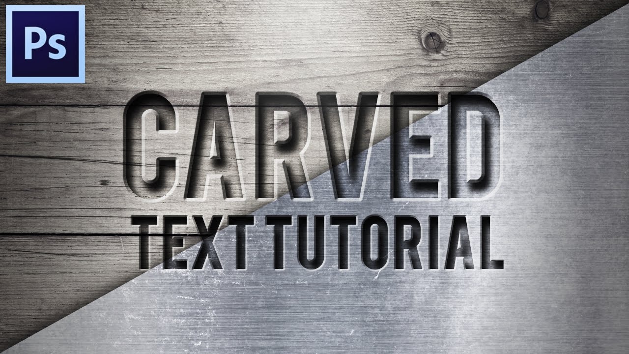 Tutorial How To Carve Text Into Wood Steel Using Photoshop YouTube Tutorial How To Carve Text Into Wood Steel Using Photoshop YouTube