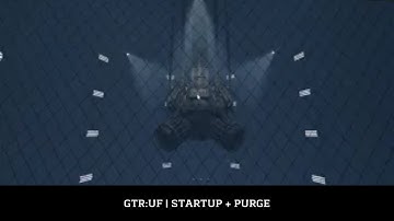 GTR:UF || Startup + Reactor Purge