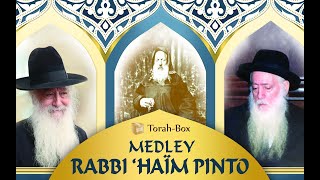 MEDLEY HILOULA RABBI 'HAÏM PINTO 🇲🇦 by Torah-Box 🔥