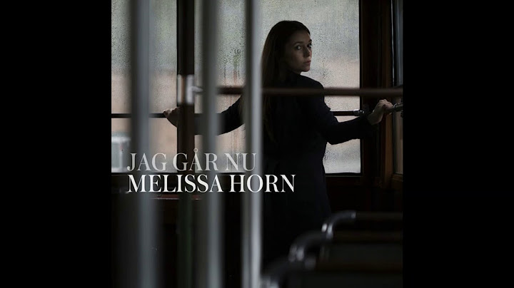 Melissa Horn | Jag gör aldrig om det här