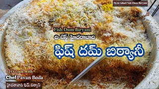 ఫిష్ దమ్ బిర్యానీ || FISH DUM BIRYANI || HYDERABADI FISH DUM BIRYANI IN TELUGU || FISH BIRYANI