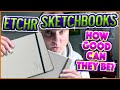 ETCHR Sketchbook Review... How Good Can They Be?  |  #_nans_art_