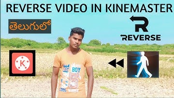 How to reverse effect in video| reverse effect kinemaster telugu|kinemaster editing|kiran ssk.......
