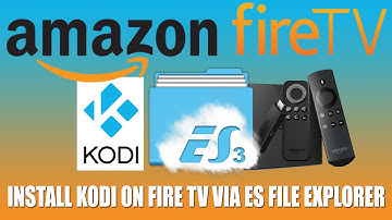 Install Kodi on Amazon Fire TV or TV Stick Using ES File Explorer (Easiest Method)