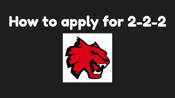 How to Apply for 2-2-2