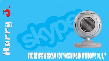 Fix Skype UVC Webcam Not Working In Windows 10, 8, 7