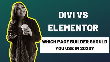 Divi vs Elementor Comparison 2020 | Which Wordpress page builder is better?