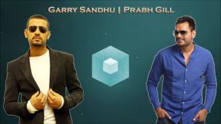 Best of Garry Sandhu & Prabh Gill | 2 Hours of Jukebox | Latest Punjabi Songs Collection