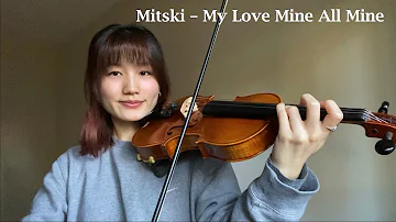 Mitski – My Love Mine All Mine | Violin Cover with Notes